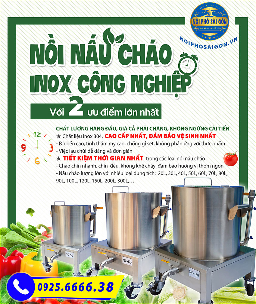 Nồi nấu cháo inox công nghiệp của thương hiệu Nồi Phở Sài Gòn có những ưu điểm gì nổi bật?